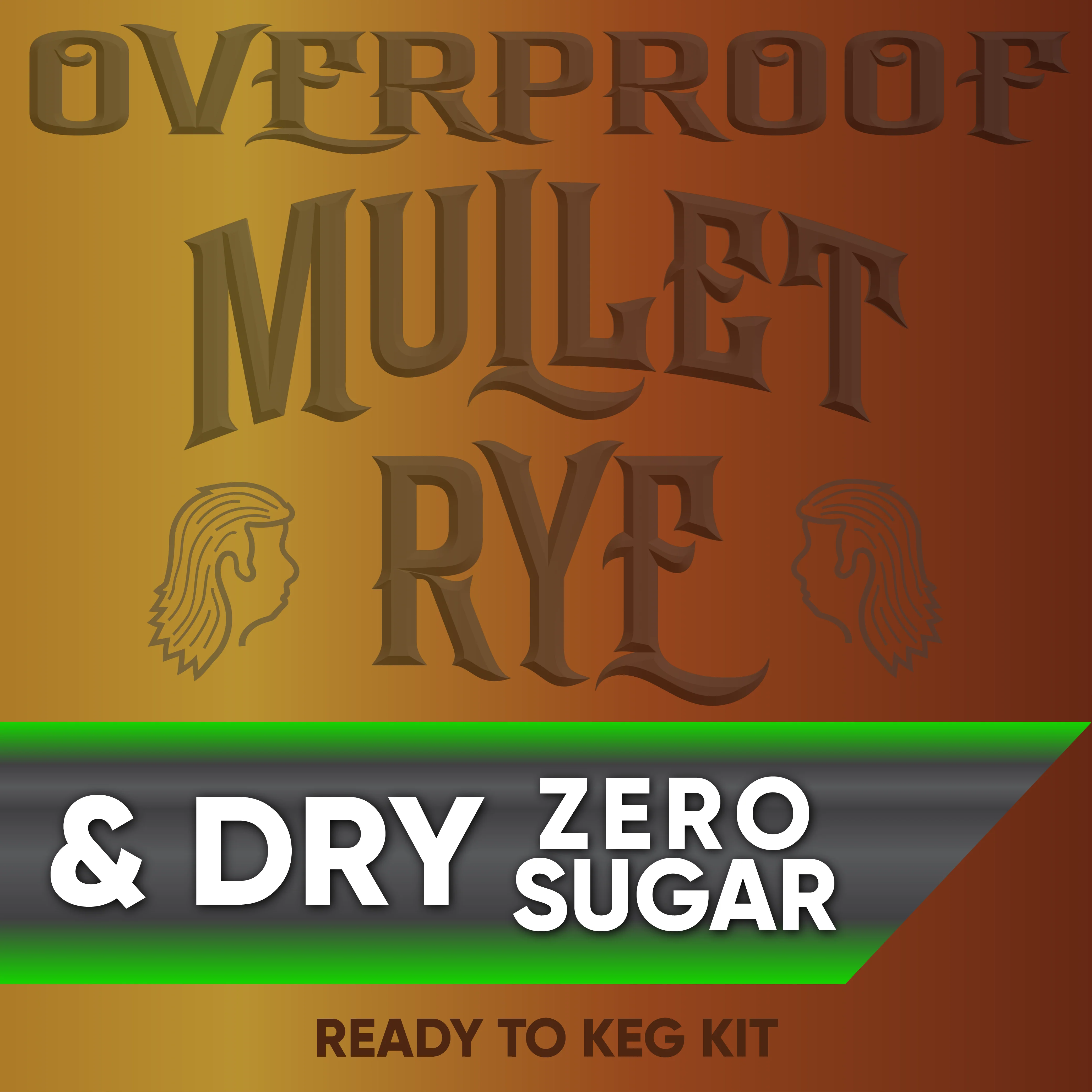 Mullet Rye and Dry - Zero Sugar  - Ready to Keg Kit - Image 2